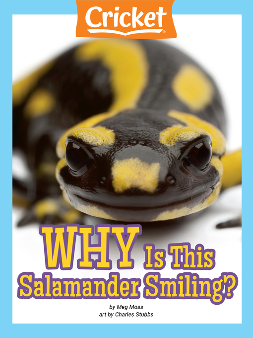 Title details for Why Is This Salamander Smiling? by Megg Moss - Wait list